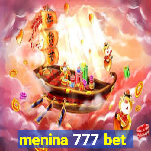 menina 777 bet